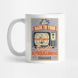 Back to Your Regular Reprogramming Mug